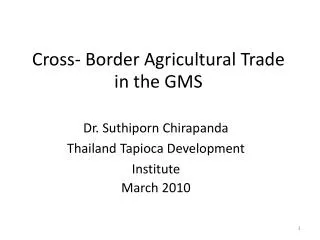 Cross- Border Agricultural Trade in the GMS