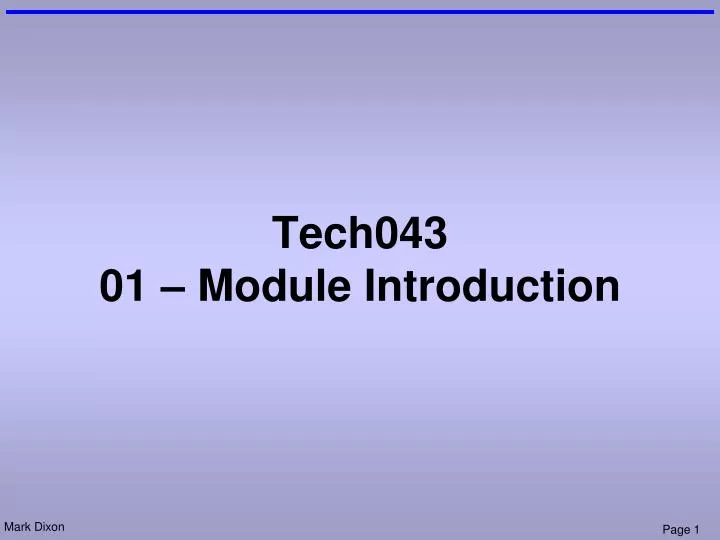 tech043 01 module introduction