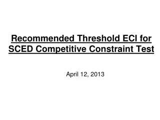 Recommended Threshold ECI for SCED Competitive Constraint Test