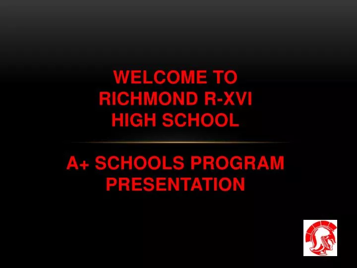 welcome to richmond r xvi high school a schools program presentation