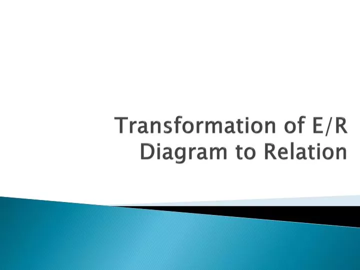 transformation of e r diagram to relation