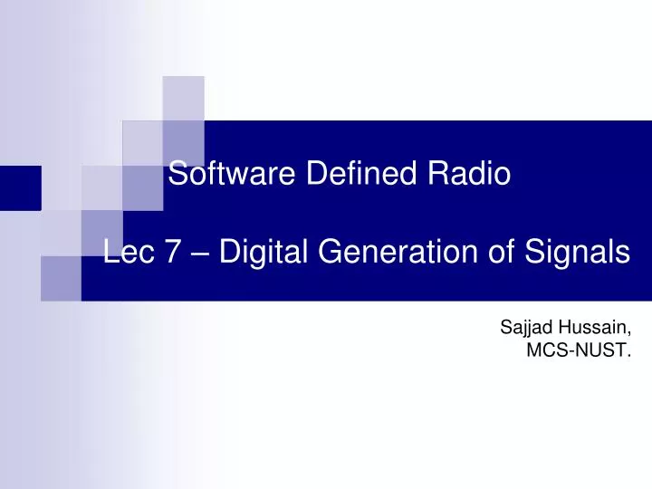 software defined radio lec 7 digital generation of signals
