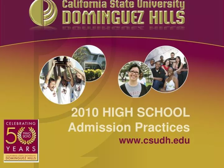 2010 high school admission practices www csudh edu