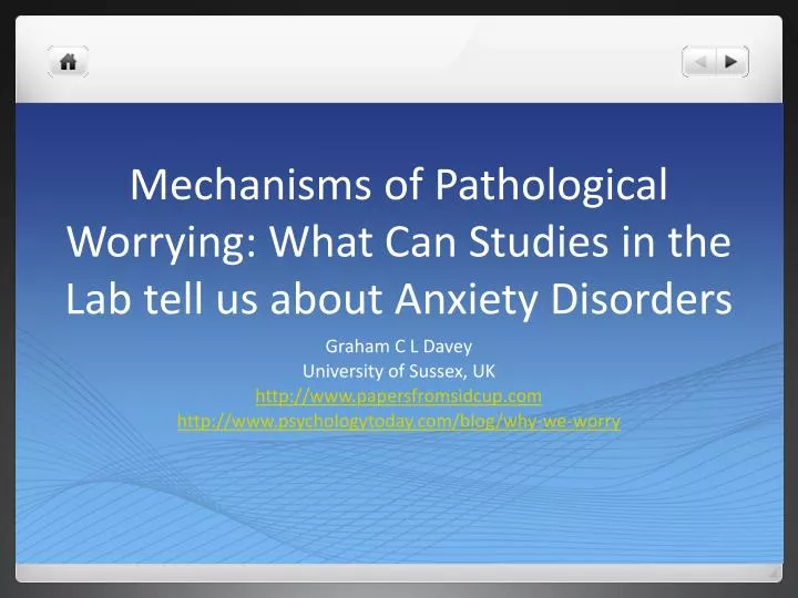 mechanisms of pathological worrying what can studies in the lab tell us about anxiety disorders