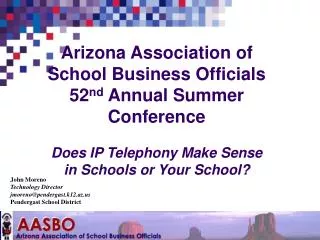 John Moreno Technology Director jmoreno@pendergast.k12.az Pendergast School District