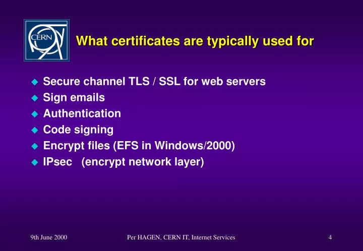 what certificates are typically used for