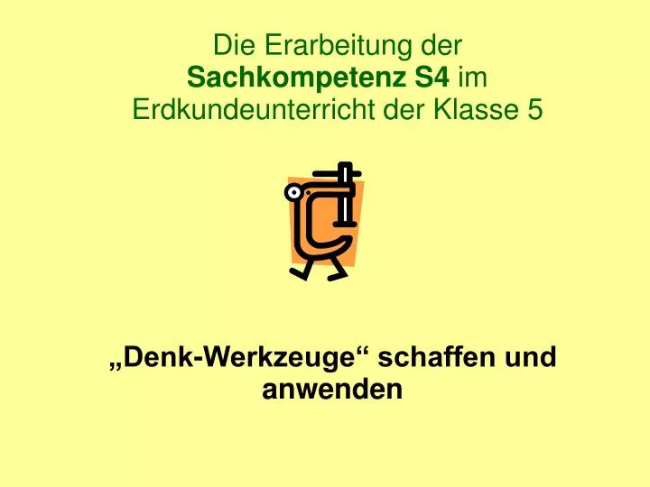 die erarbeitung der sachkompetenz s4 im erdkundeunterricht der klasse 5