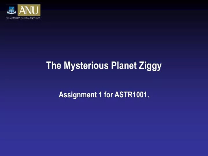 the mysterious planet ziggy