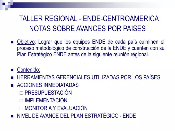 taller regional ende centroamerica notas sobre avances por paises