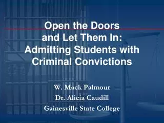 Open the Doors and Let Them In: Admitting Students with Criminal Convictions