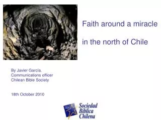 Faith around a miracle in the north of Chile