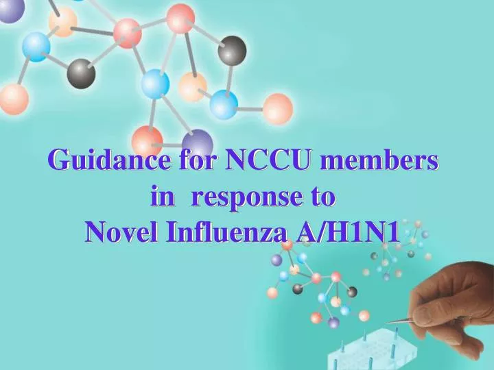 guidance for nccu members in response to novel influenza a h1n1