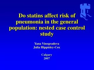 Do statins affect risk of pneumonia in the general population: nested case control study