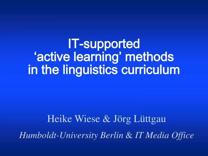 it supported active learning methods in the linguistics curriculum