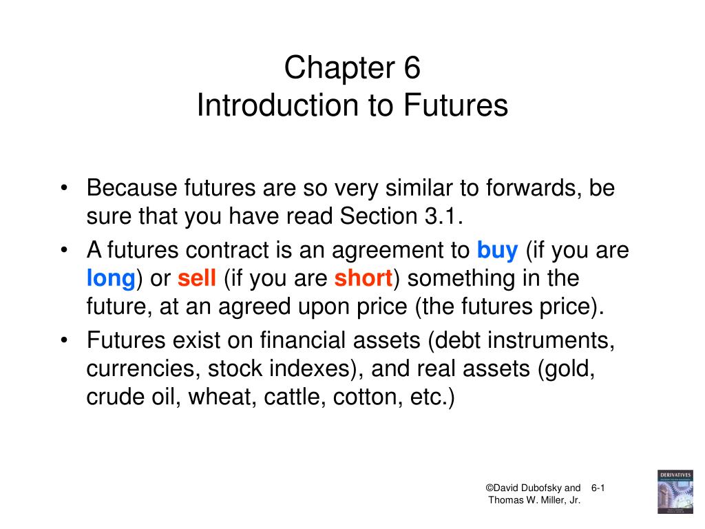 PPT - Chapter 6 Introduction to Futures PowerPoint Presentation, free ...
