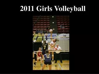 2011 Girls Volleyball