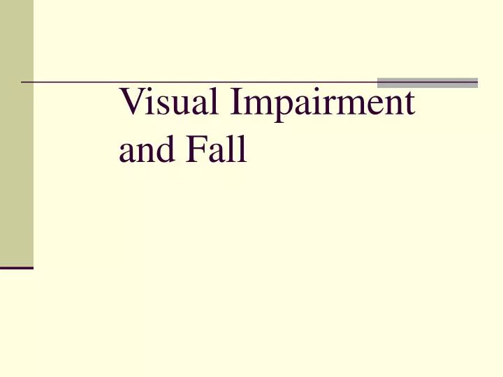 visual impairment and fall