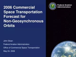 2006 Commercial Space Transportation Forecast for Non-Geosynchronous Orbits