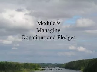 Module 9 Managing Donations and Pledges