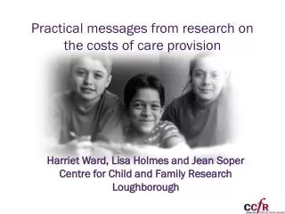 Practical messages from research on the costs of care provision