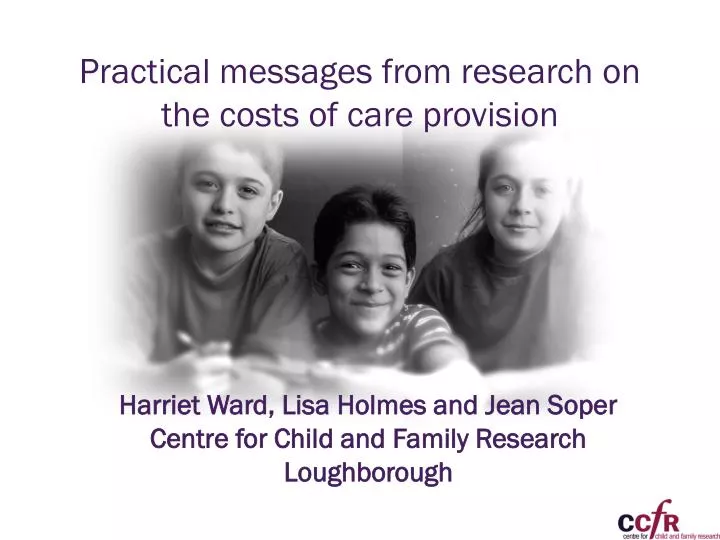 practical messages from research on the costs of care provision
