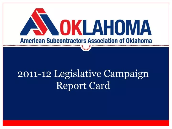 2011 12 legislative campaign report card