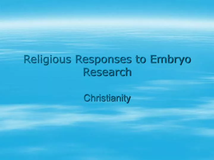religious responses to embryo research
