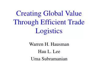 Creating Global Value Through Efficient Trade Logistics