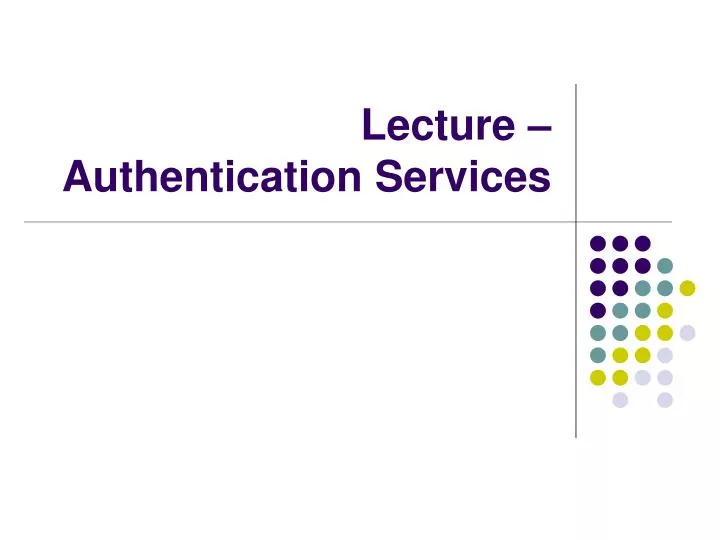lecture authentication services
