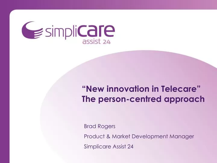 new innovation in telecare the person centred approach