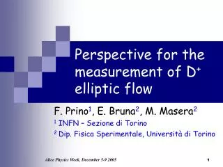 Perspective for the measurement of D + elliptic flow