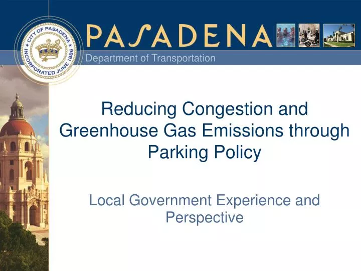 reducing congestion and greenhouse gas emissions through parking policy