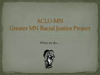 ACLU-MN Greater MN Racial Justice Project
