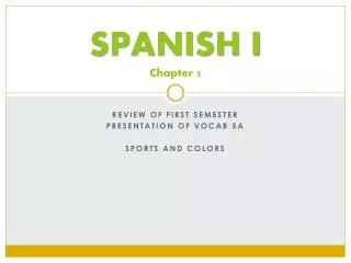 SPANISH I Chapter 5