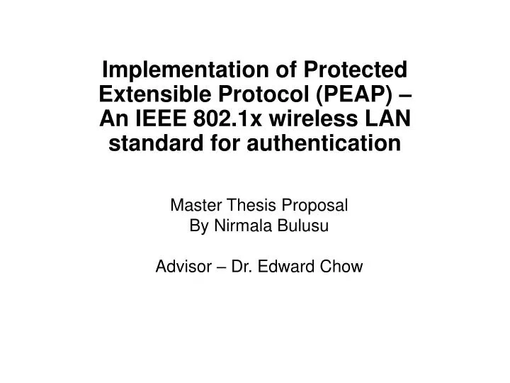 master thesis proposal by nirmala bulusu advisor dr edward chow