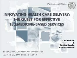 Innovating Health Care Delivery: The Quest For Effective Telemedicine?based Services