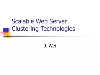 Scalable Web Server Clustering Technologies