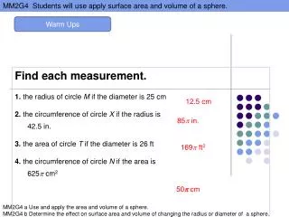 Find each measurement. 1. the radius of circle M if the diameter is 25 cm