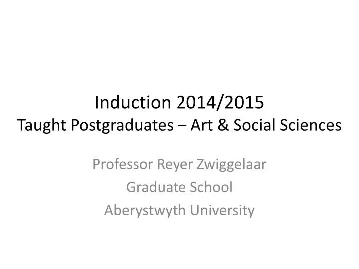 induction 2014 2015 taught postgraduates art social sciences