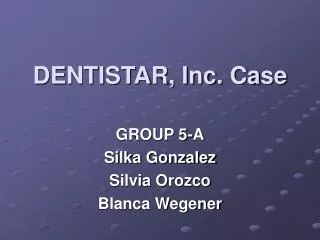 DENTISTAR, Inc. Case