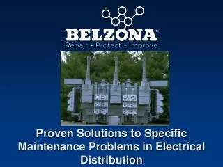 Proven Solutions to Specific Maintenance Problems in Electrical Distribution