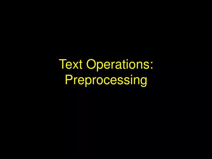 text operations preprocessing
