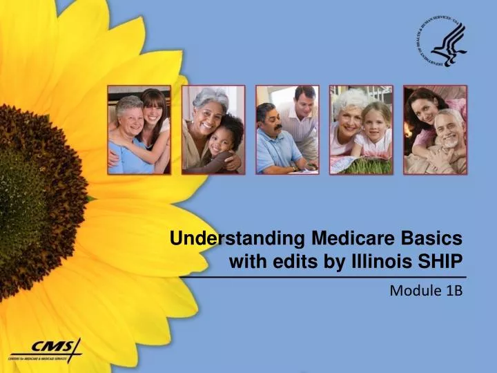 understanding medicare basics with edits by illinois ship