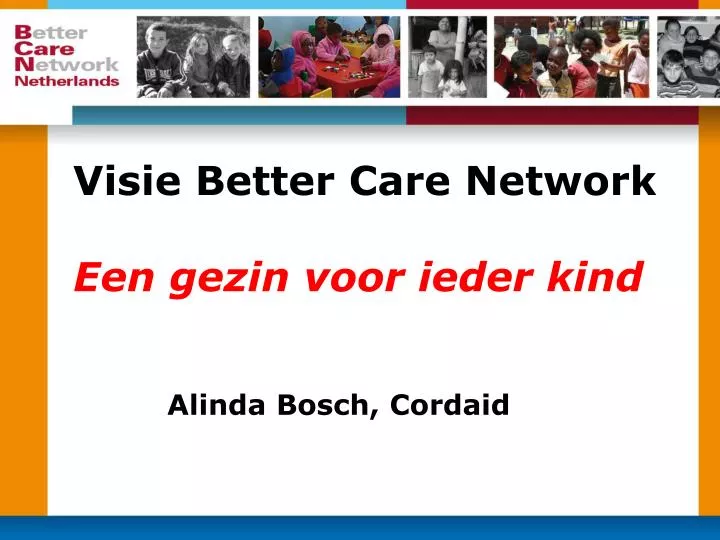 visie better care network een gezin voor ieder kind