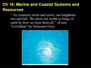 Ch 16: Marine and Coastal Systems and Resources