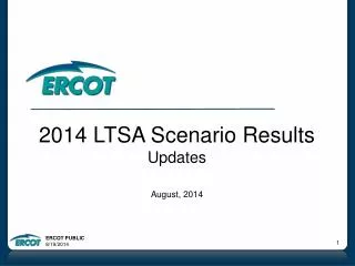 2014 LTSA Scenario Results Updates August, 2014