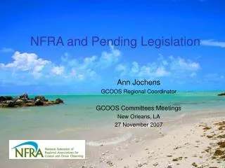 NFRA and Pending Legislation