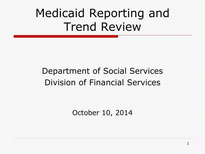 medicaid reporting and trend review