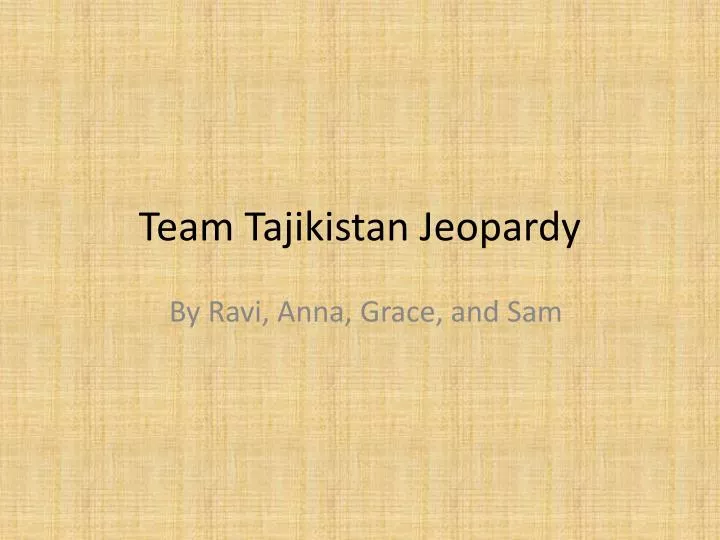 team tajikistan jeopardy