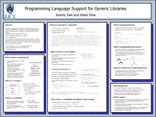 Programming Language Support for Generic Libraries Jeremy Siek and Walid Taha